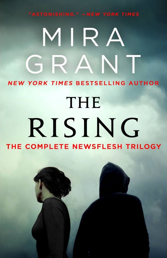 The Rising The Newsflesh Trilogy