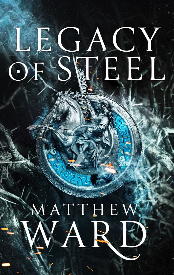 Legacy of Steel Book Two of the Legacy Trilogy