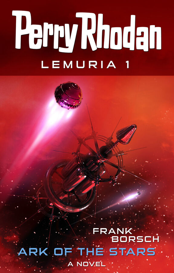 Perry Rhodan Lemuria 1 Ark of the Stars