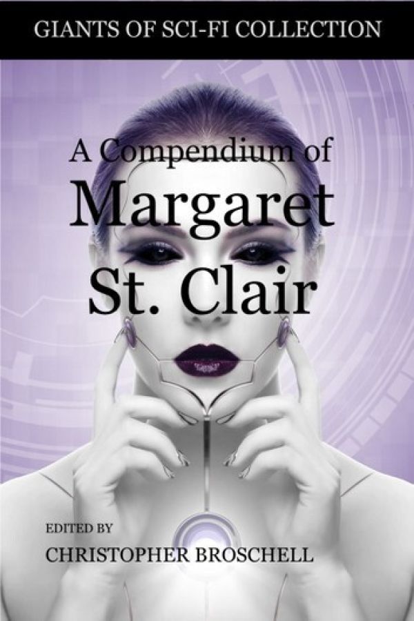A Compendium of Margaret St Clair