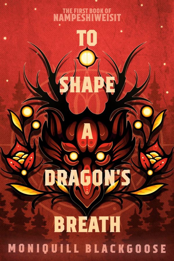 To Shape a Dragons Breath The First Book of Nampeshiweisit