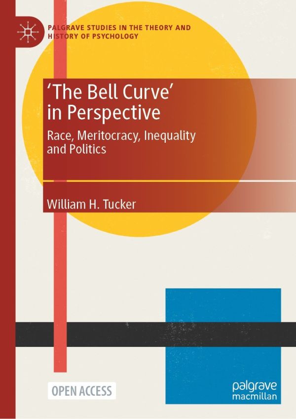 The Bell Curve in Perspective Race Meritocracy Inequality and Politics