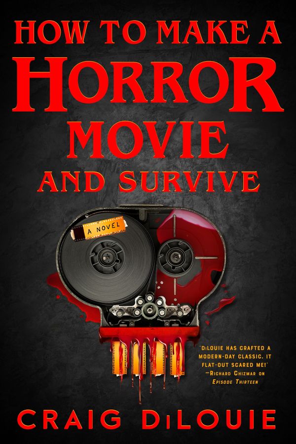 How to Make a Horror Movie and Survive A Novel