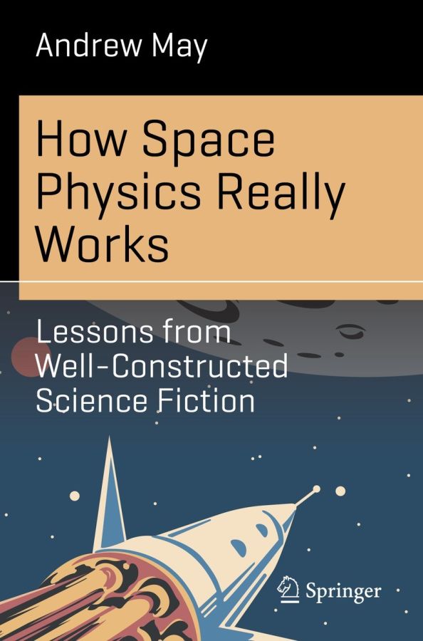 How Space Physics Really Works Lessons From Well Constructed Science Fiction